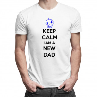 Keep Calm I'm a New Dad