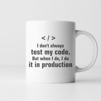 I don't always test my code. - Feliratos bögre