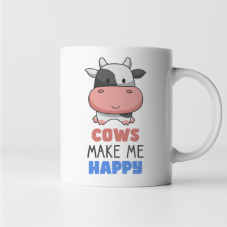 Cows make me happy -...