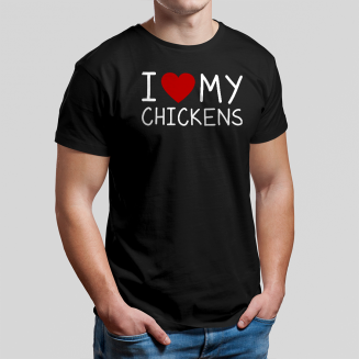 I love my chickens - Férfi Póló Felirattal