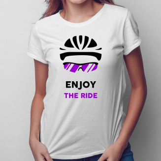 Enjoy the ride - Női póló felirattal